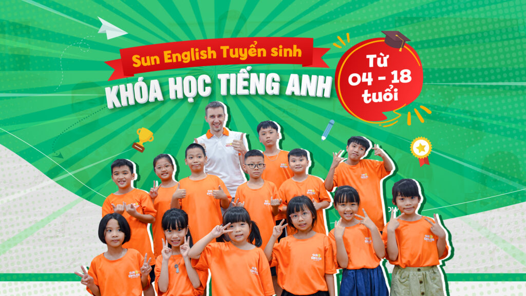 TUYỂN SINH KHÓA HỌC TIẾNG ANH TẠI SUN ENGLISH CẨM LỆ