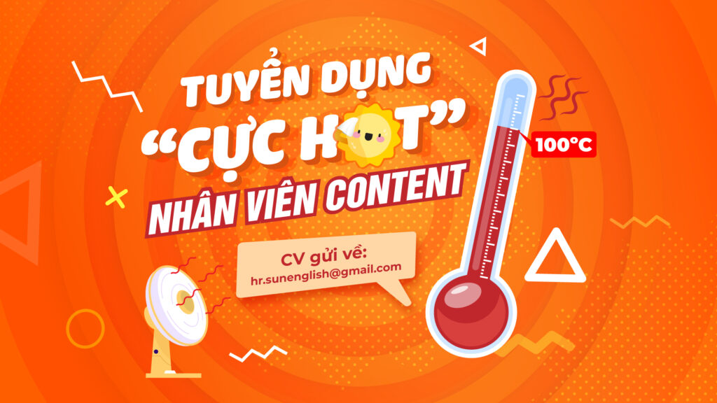 SUN ENGLISH CẨM LỆ TUYỂN DỤNG VỊ TRÍ CONTENT MARKETING